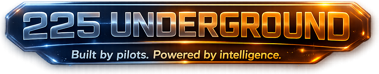 225 Underground — Built by pilots. Powered by intelligence.